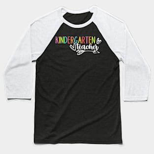 Kindergarten Teacher Baseball T-Shirt